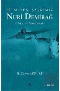 Nuri Demirağ - Bitmeyen Şarkımız