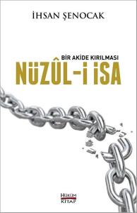 Nüzül-i İsa: Bir Akide Kırılması
