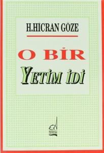 O Bir Yetim İdi