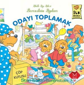 Odayı Toplamak  / Berenstain Ayıları İlk Okuma Kitaplarım