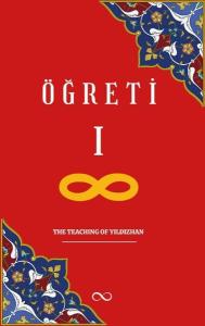 Öğreti 1 - The Teaching of Yıldızhan (Ciltli)