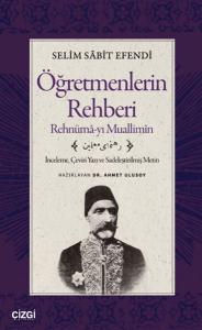 Öğretmenlerin Rehberi - Rehnümâ-yı Muallimîn