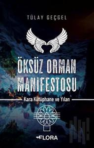 Öksüz Orman Manifestosu - Kara Kütüphane ve Yılan