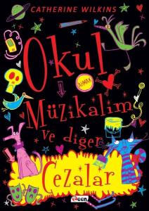 Okul Müzikalim ve Diğer Cezalar