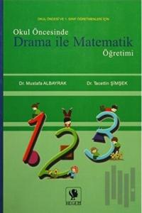 Okul Öncesinde Drama İle Matematik Öğretimi