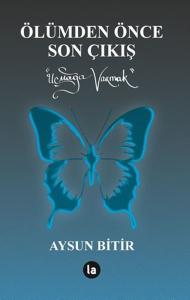 Ölümden Önce Son Çıkış