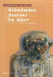 Ölümümden Sonraki İlk Gün