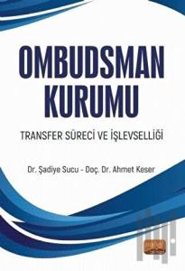 Ombudsman Kurumu Transfer Süreci ve İşlevselliği