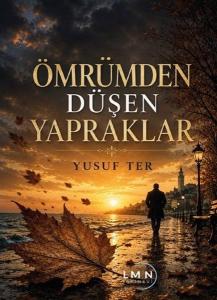 Ömrümden Düşen Yapraklar