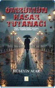 Ömrümün Hasar Tutanağı