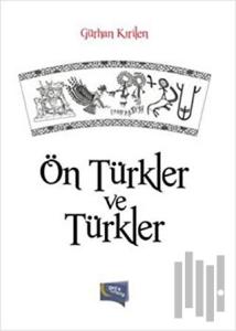 Eski Çinin Ötekisi Türkler