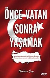 Önce Vatan Sonra Yaşamak