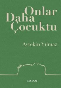Onlar Daha Çocuktu