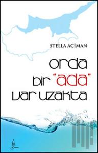 Orda Bir Ada Var Uzakta