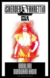 Orduları Durduran Kadın