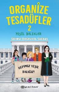 Organize Tesadüfler 2 - Yeşil Balıklar