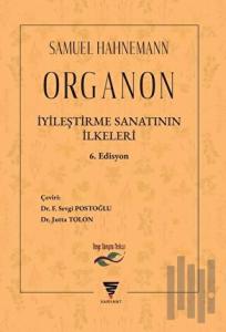 Organon - İyileştirme Sanatının İlkeler