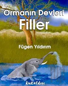 Ormanın Devleri Filler