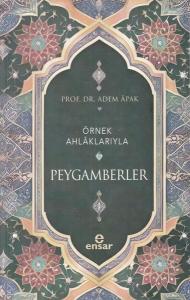 Örnek Ahlaklarıyla Peygamberler
