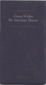 Orson Welles: Bir Amerikan Mitosu