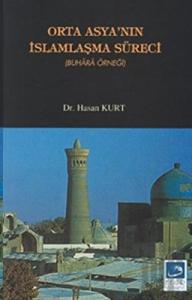 Orta Asya’nın İslamlaşma Süreci