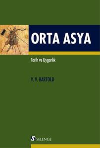 Orta Asya - Tarih ve Uygarlık (Ciltli)
