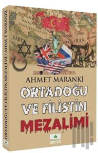 Ortadoğu ve Filistin Mezalimi