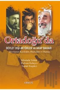 Ortadoğu'da Devlet Dışı Aktörler ve Arap Baharı