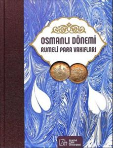 Osmanlı Dönemi Rumeli Para Vakıfları Cilt 7 (Ciltli)