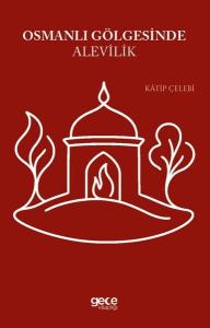 Osmanlı Gölgesinde Alevilik