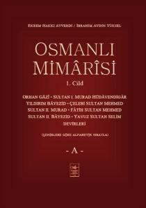Osmanlı Mimarisi Cilt 1-A