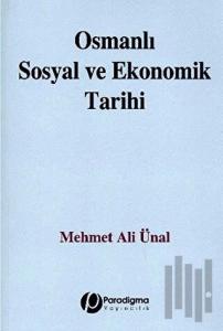 Osmanlı Sosyal ve Ekonomik Tarihi