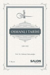 Osmanlı Tarihi 1289-1922 (Ciltli)