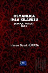 Osmanlıca İmla Kılavuzu Cilt 2
