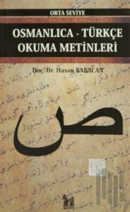 Osmanlıca-Türkçe Okuma Metinleri - Orta Seviye-6