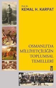 Osmanlı'da Milliyetçiliğin Toplumsal Temelleri