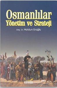 Osmanlılar Yönetim ve Strateji