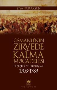 Osmanlı'nın Zirvede Kalma Mücadelesi