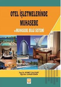 Otel İşletmelerinde Muhasebe ve Muhasebe Belge Sistemi