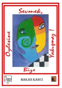 Öylesine Sevmek Bize Yakışmaz!