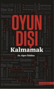 Oyun Dışı Kalmamak