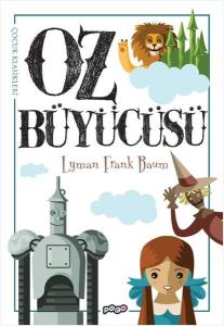 Oz Büyücüsü - Çocuk Klasikleri