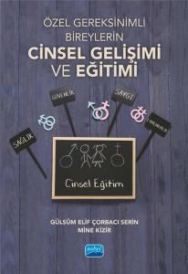Özel Gereksinimli Bireylerin Cinsel Gelişimi ve Eğitimi