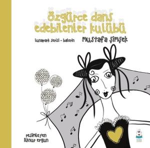 Özgürce Dans Edebilenler Kulübü - Lunapark Serisi Balerin