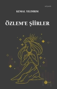 Özlem'e Şiirler
