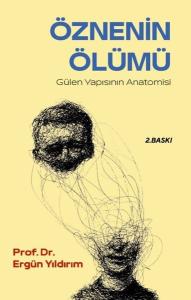 Öznenin Ölümü - Gülen Yapısının Anatomisi
