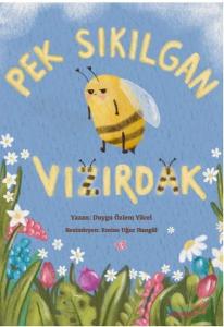 Pek Sıkılgan Vızırdak