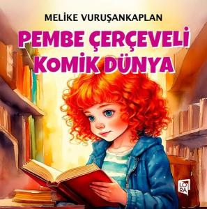 Pembe Çerçeveli Komik Dünya