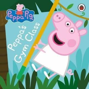 Peppa Pig: Peppa's Gym Class (Ciltli)