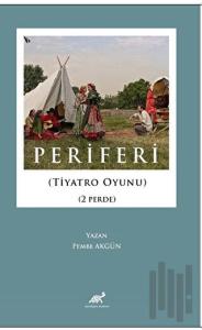 Periferi (Tiyatro Oyunu) (2 Perde)